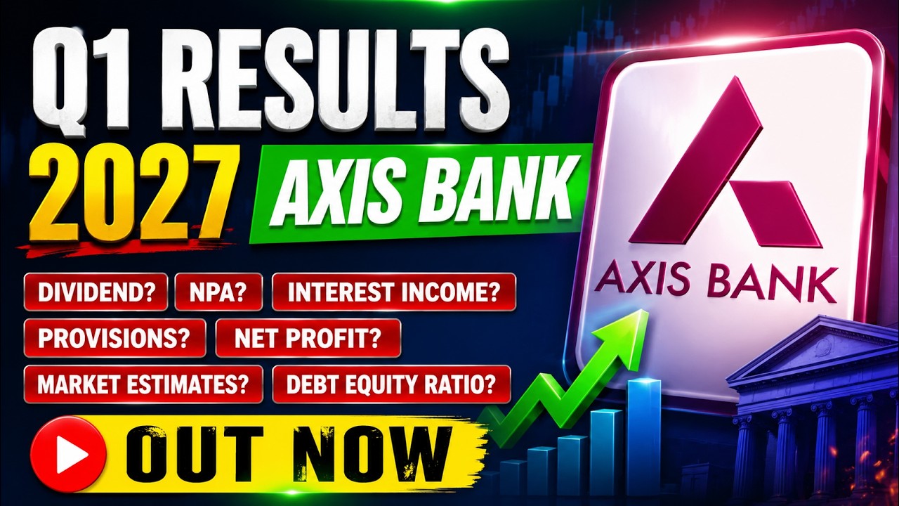 Axis Bank q1 results 2027 | Axis Bank results today | Axis Bank Share News | Axis Bank latest news