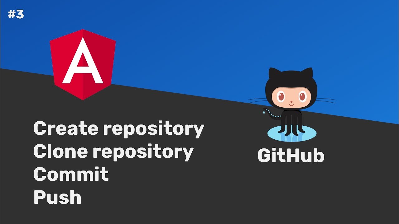#03 — Учебное пособие по Angular — Создание репозитория на Github и отправка кода