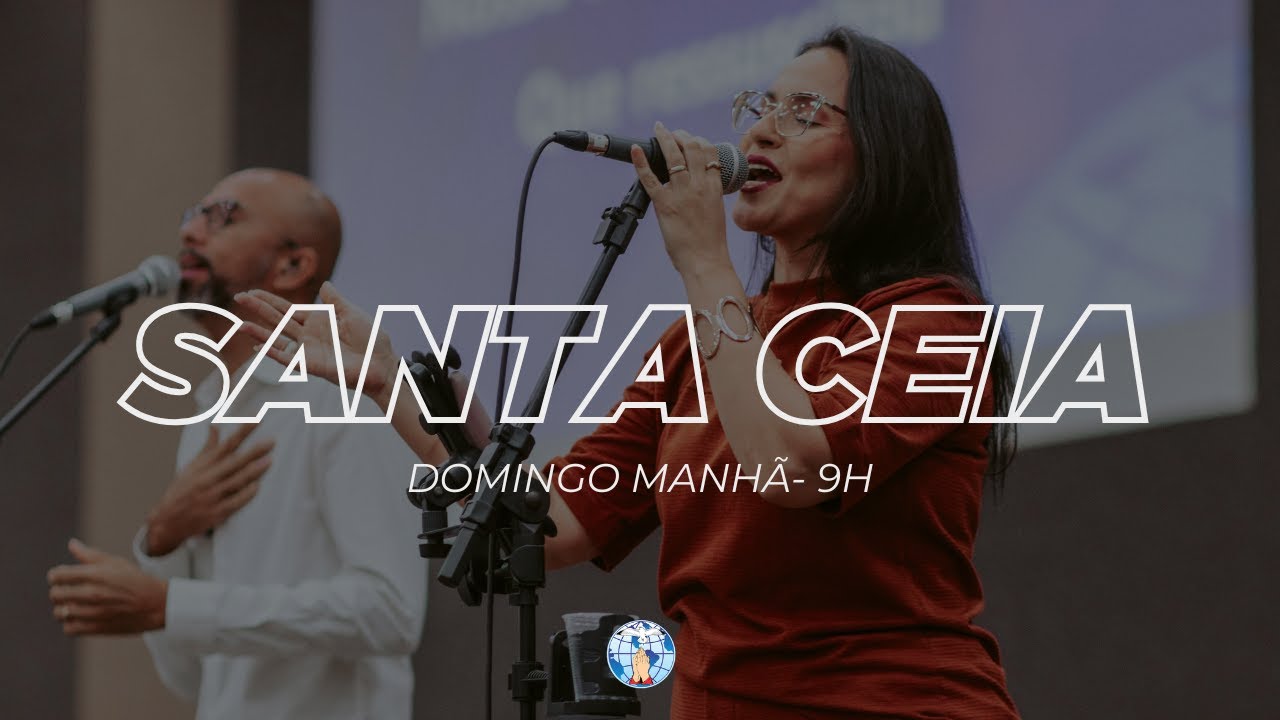 CULTO DE SANTA CEIA (DOMINGO - MANHÃ) - 08/02/2026