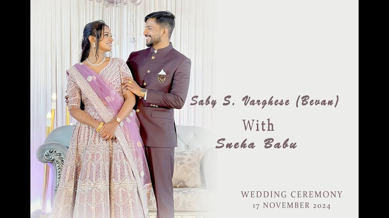 Saby S. Varghese (Bevan) with Sneha Babu | Wedding Ceremony || Raigarh