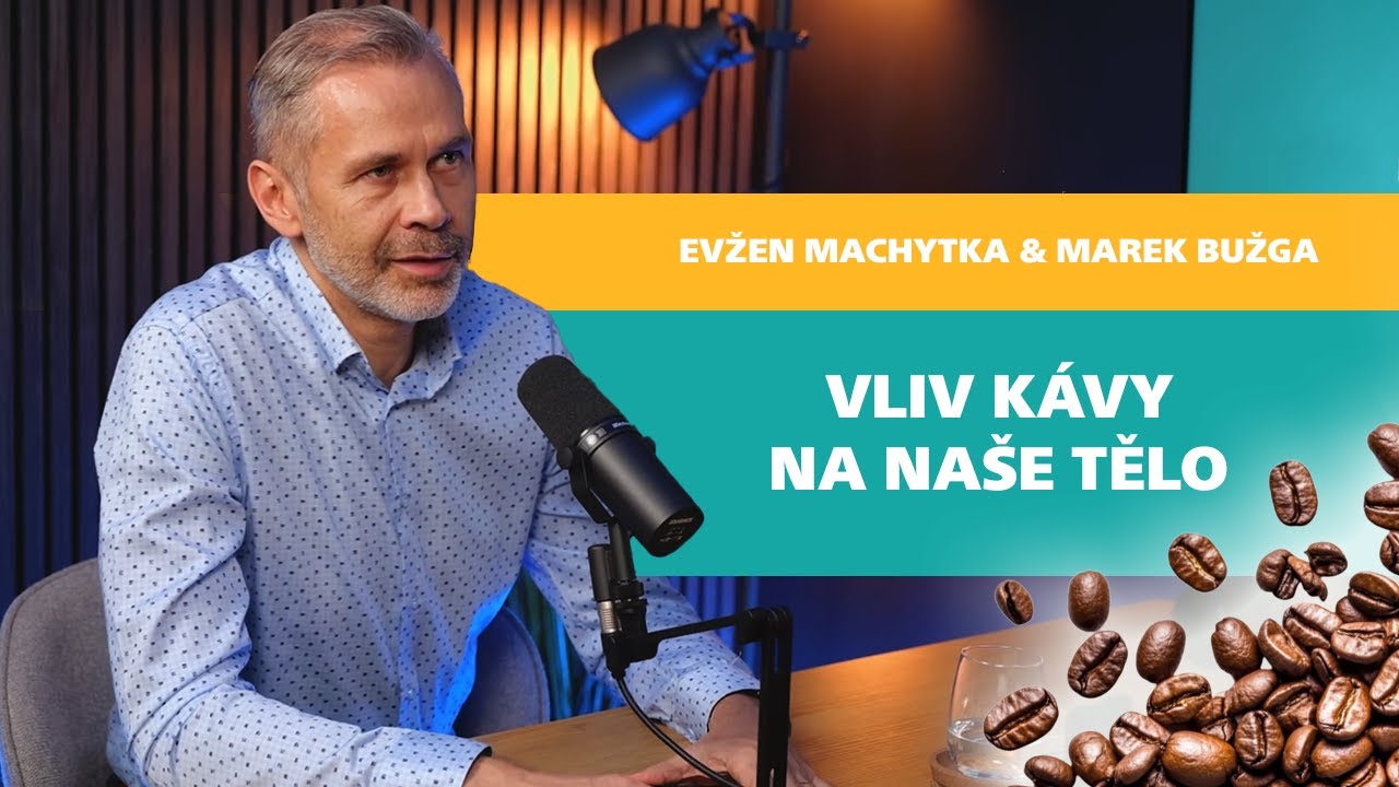 Dr. Evžen -#24 Obezita je nemoc - Vliv kávy na naše tělo 👉🏻 Evžen Machytka a Marek Bužga