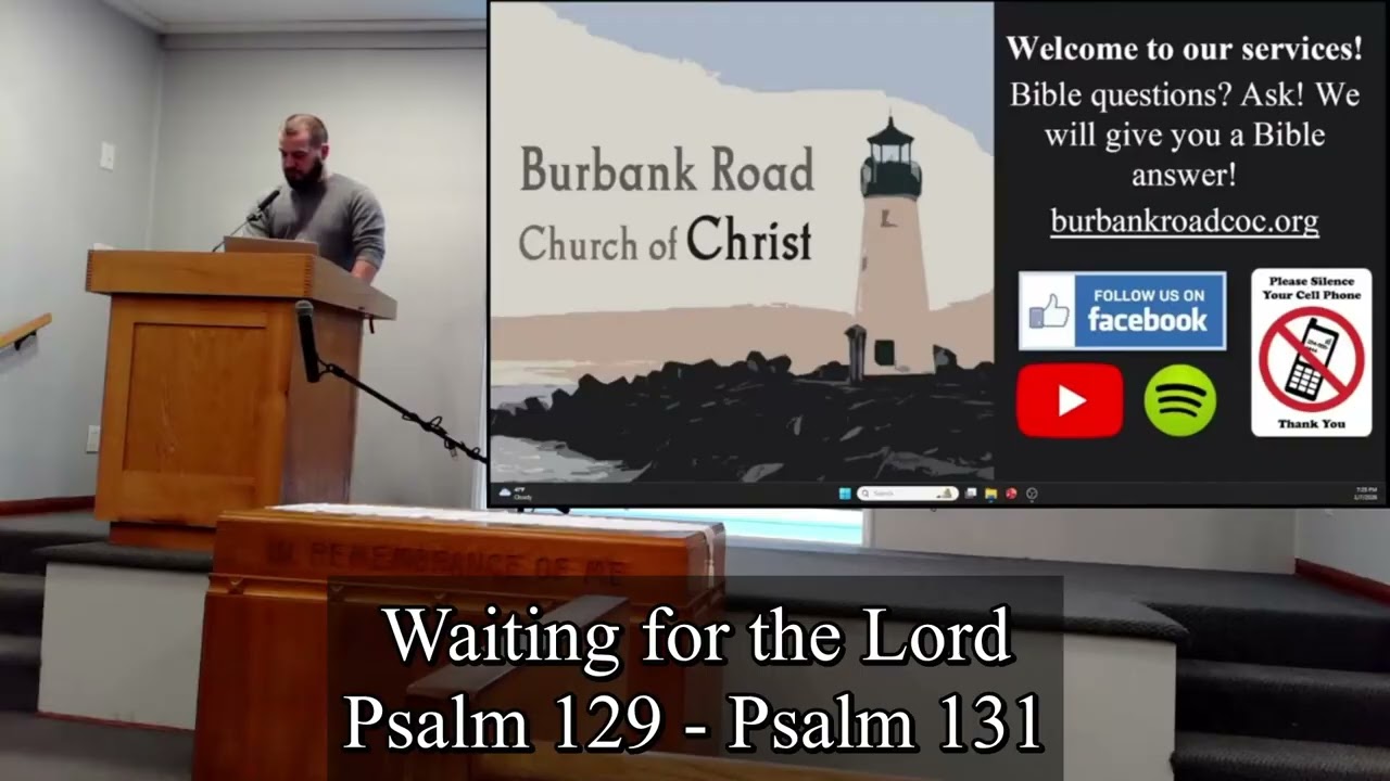 Psalms 129 - 131: Waiting for the Lord