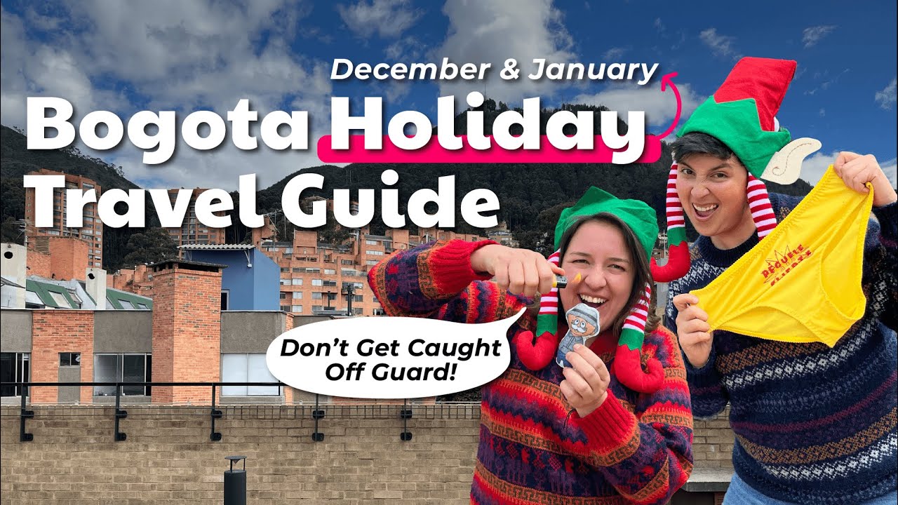 BOGOTA Travel Guide to December & January