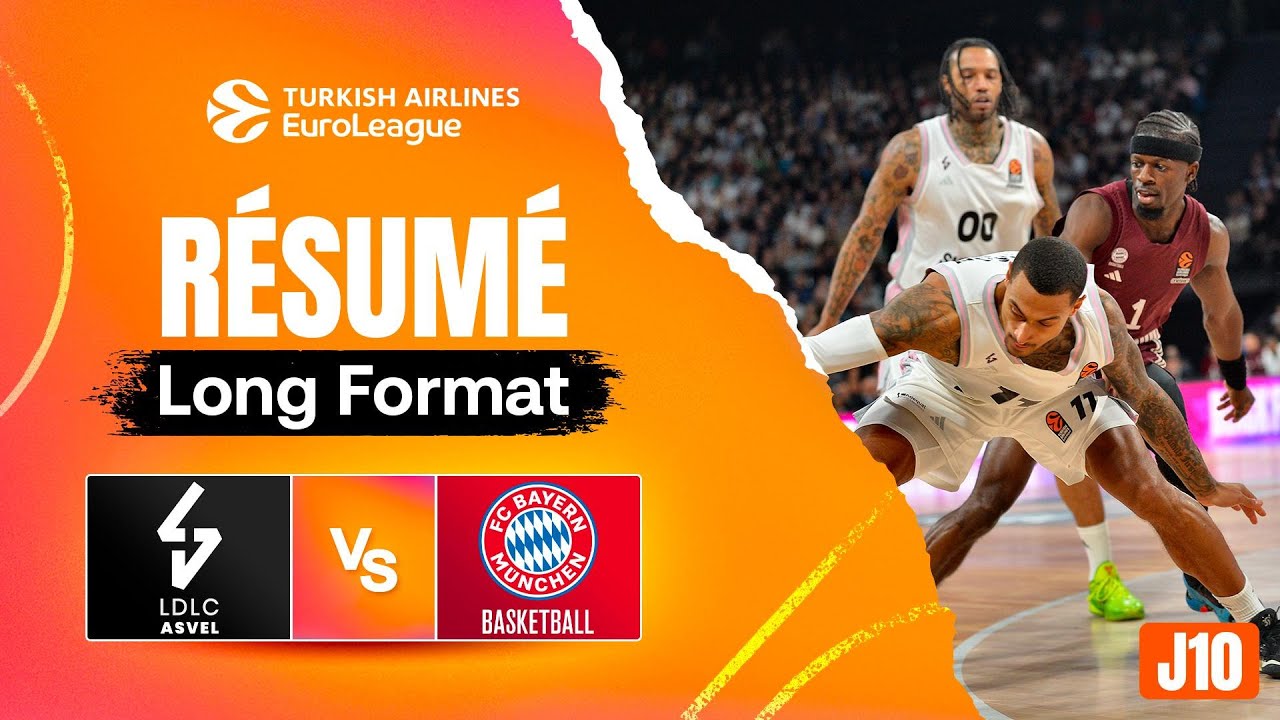 LDLC ASVEL vs Bayern Munich - Résumé long format - EuroLeague J10