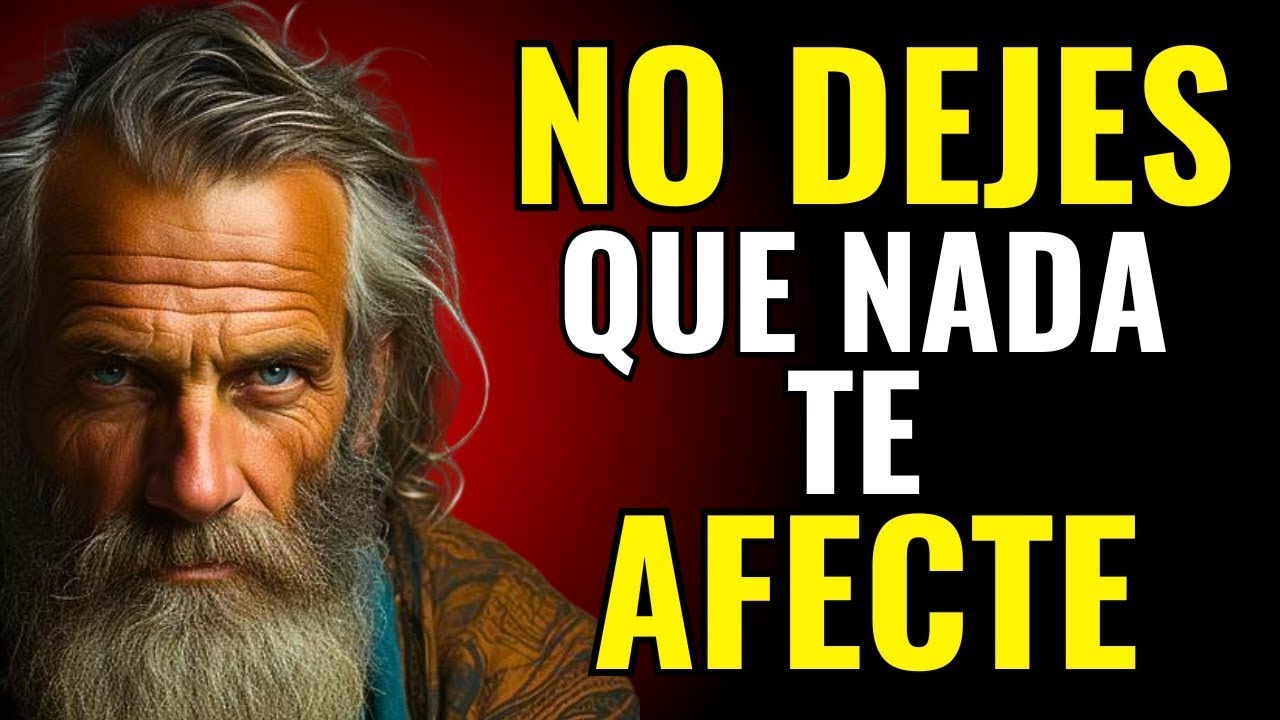 ACTÚA COMO SI NADA TE MOLESTARA es muy PODEROSO   Estoicismo