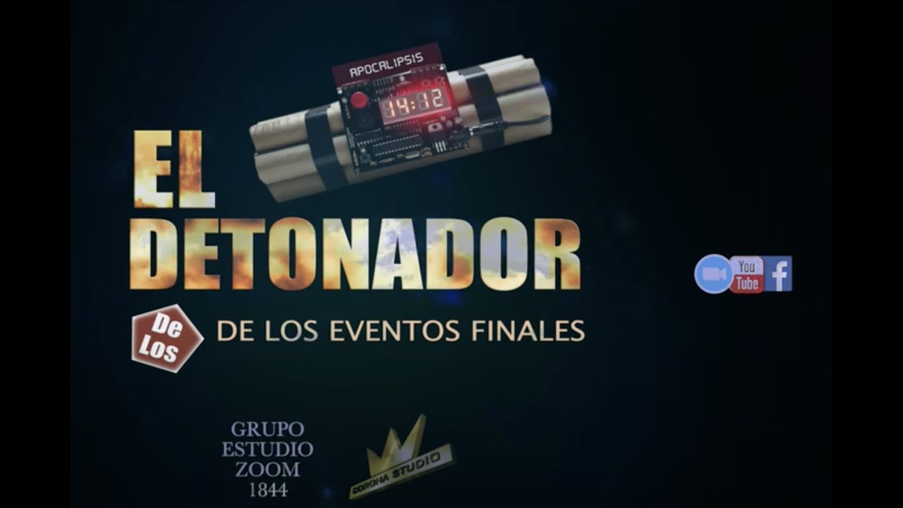 EL DETONADOR DE LOS EVENTOS FINALES - OLIVER CORONADO