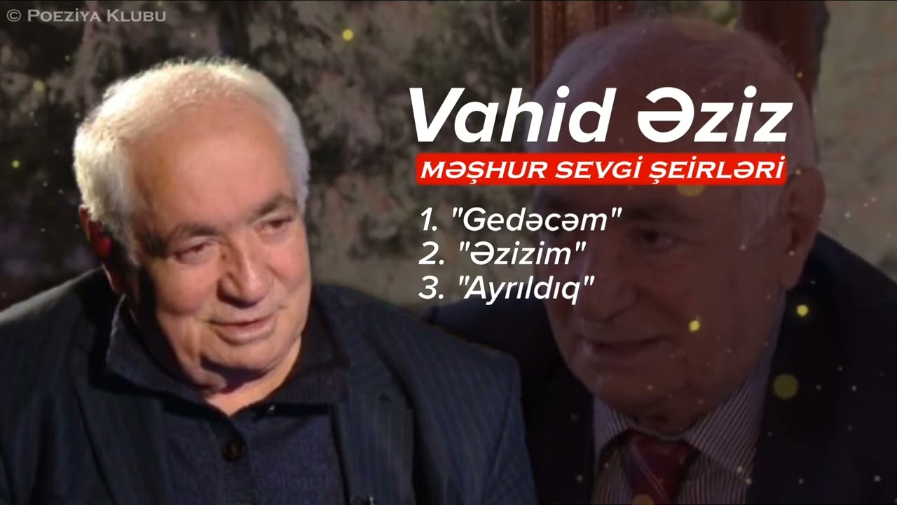 Vahid Əziz - 