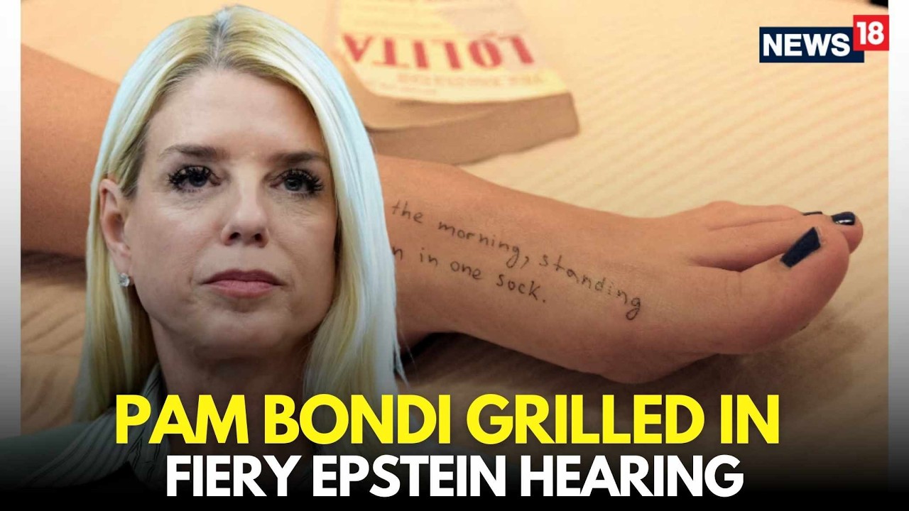 Epstein Files Hearing LIVE | Pam Bondi Faces Tough Questions From Senators | Trump Epstein | N18G