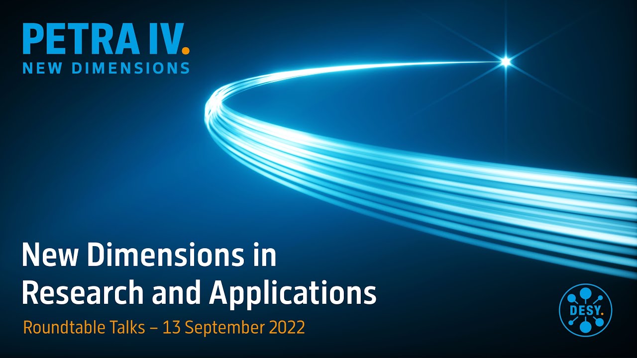 “Science in focus: PETRA IV – New Dimensions in Research and Applications” Roundtable Talks
