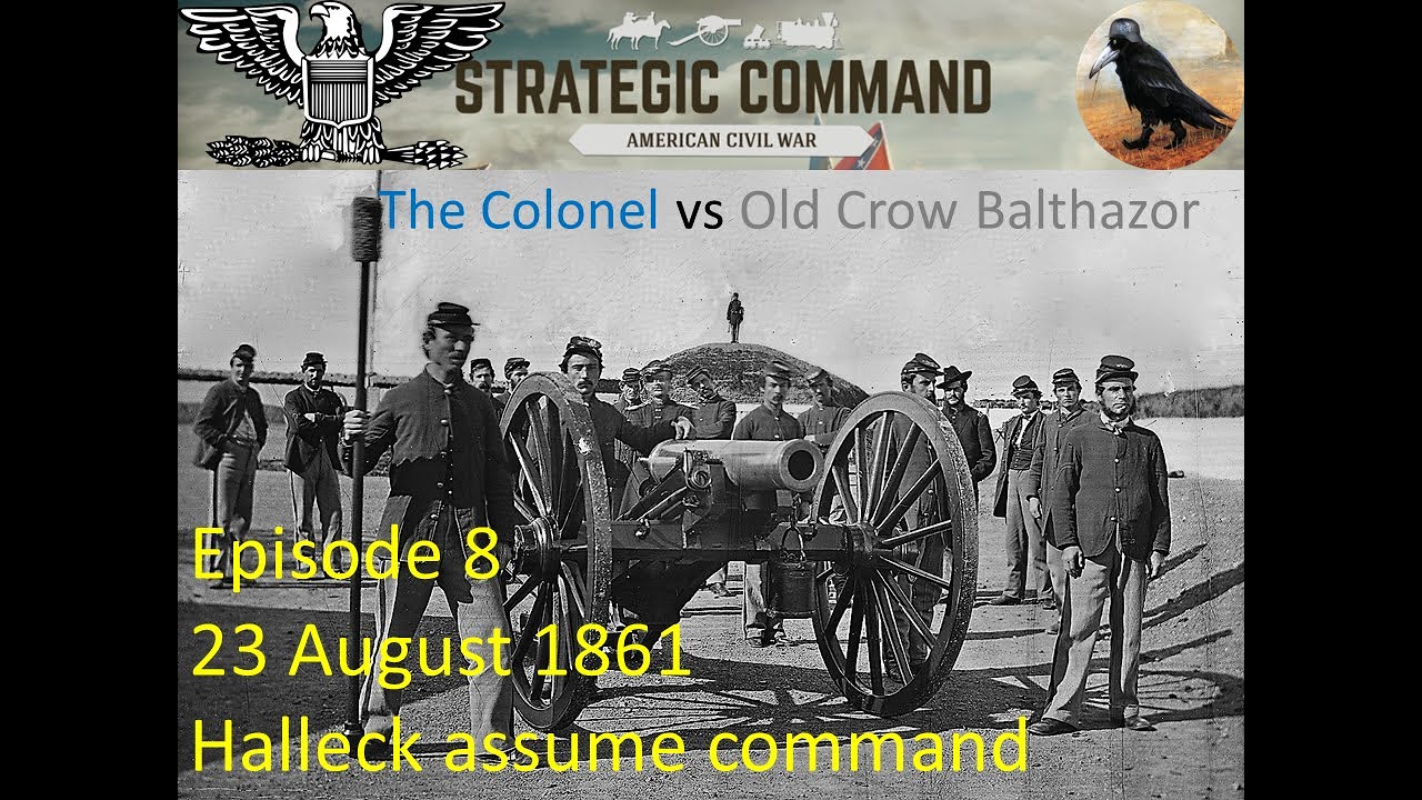 SC American Civil War Multiplayer vs OCB Ep8 Halleck assumes Command of the Army of the Potomac