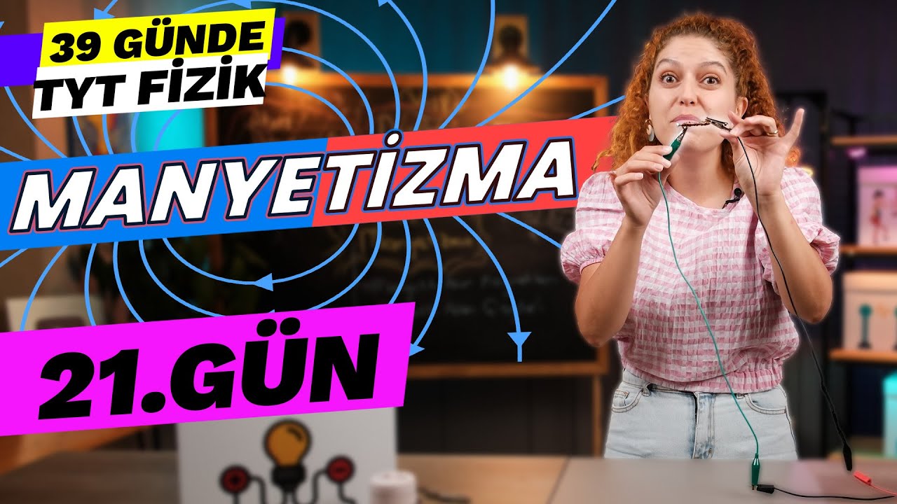 Manyetizma | 39 Günde TYT Fizik Kampı 21.Gün | 21.Gün