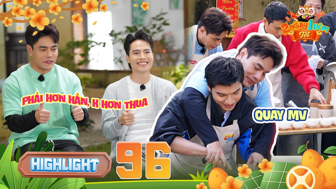 Highlight Tập 96: Dương Lâm, Võ Tấn Phát hơn thua, vợ chồng HIEULAM quay MV tình cảm | 2 Ngày 1 Đêm