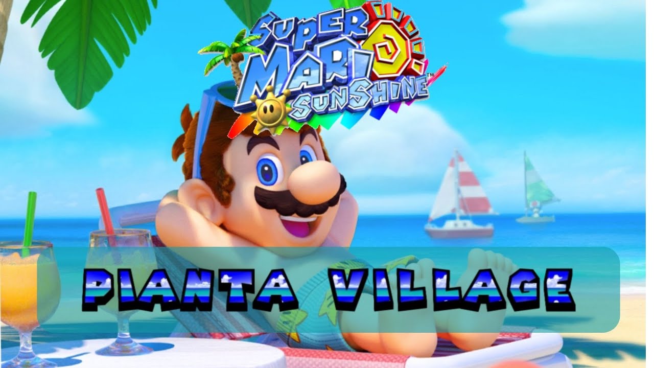 Pianta Village - Super Mario Sunshine OST