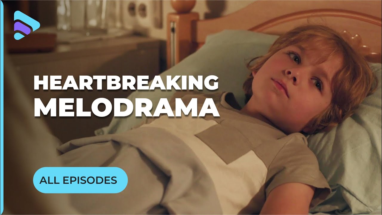 ONLY A MIRACLE AND A FAMOUS CARDIAC SURGEON CAN SAVE THE BOY. WILL HE AGREE? ALL SERIES | MELODRAMA