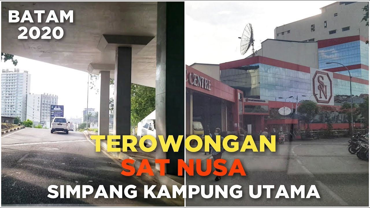 Jalan Dari TEROWONGAN PELITA Ke PT SAT NUSAPERSADA dan SIMPANG KAMPUNG UTAMA Batam 2020