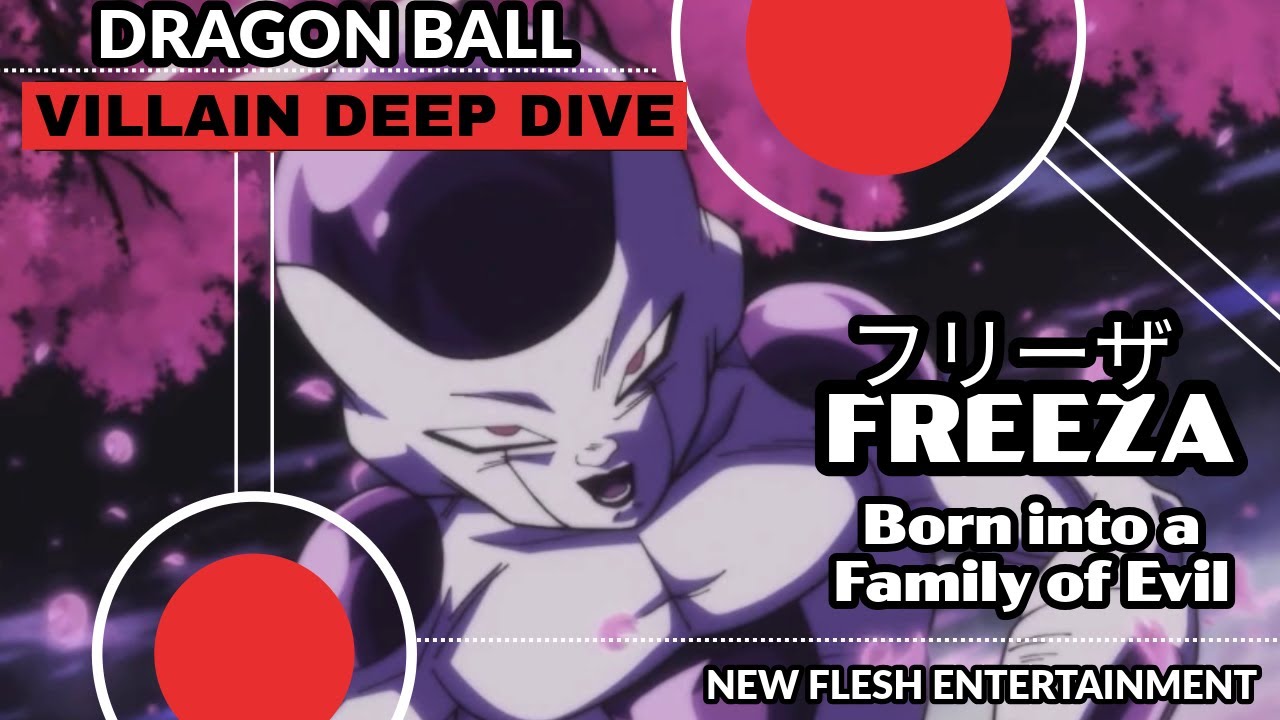 Dragon Ball Character Deep Dive - Freeza / Frieza (Re-upload)