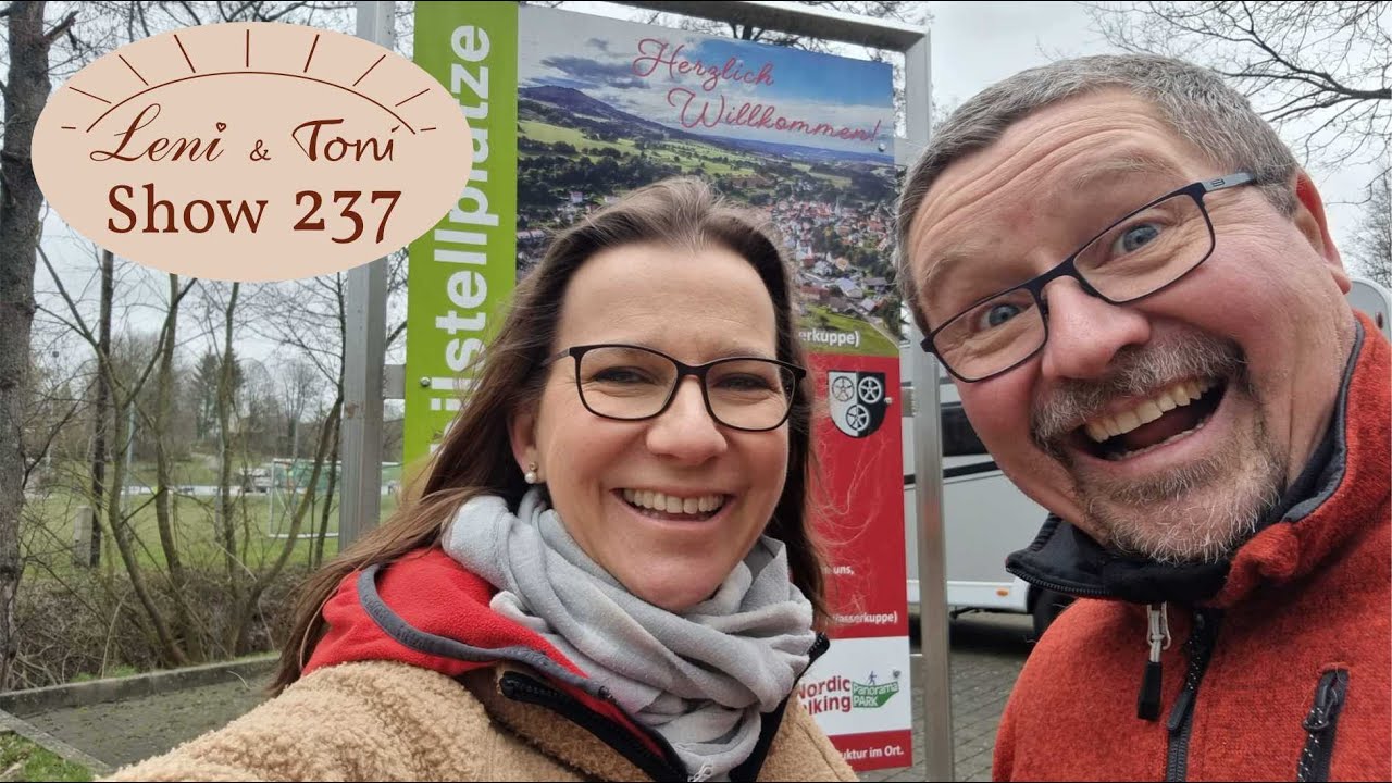 Leni & Toni Show | #237 | Von der Rhön in den Vogelsberg und ein normaler Tag im Camperleben | ♡
