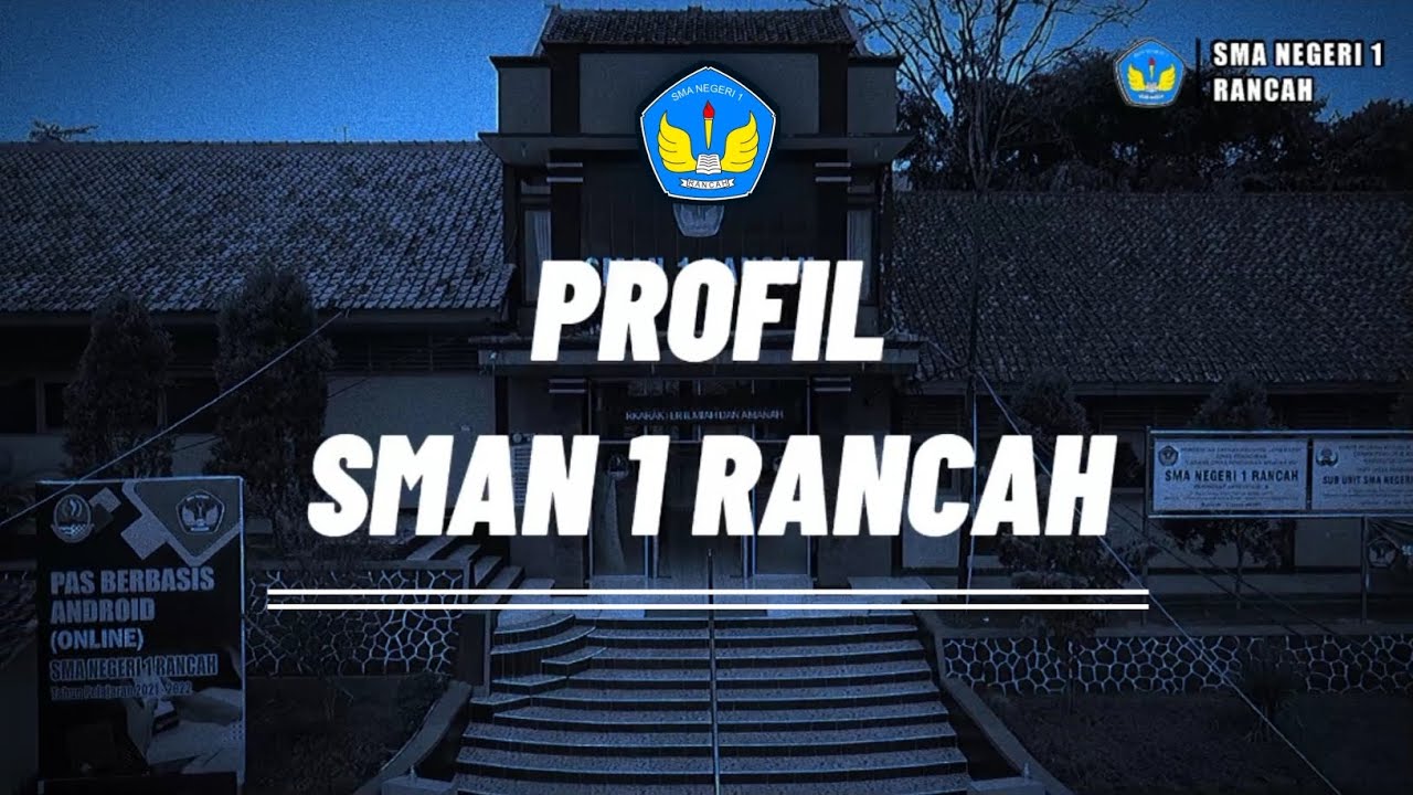 VIDIO PROFIL SMA NEGERI 1 RANCAH