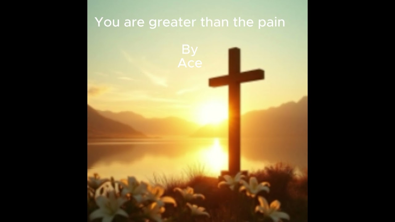 You are greater than the pain