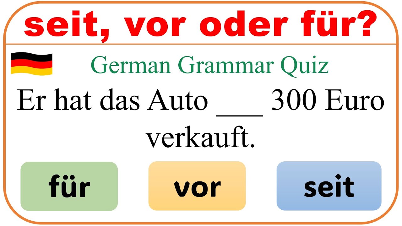 📚 Deutsch Grammatik Quiz: Seit, Vor oder Für? 🕒