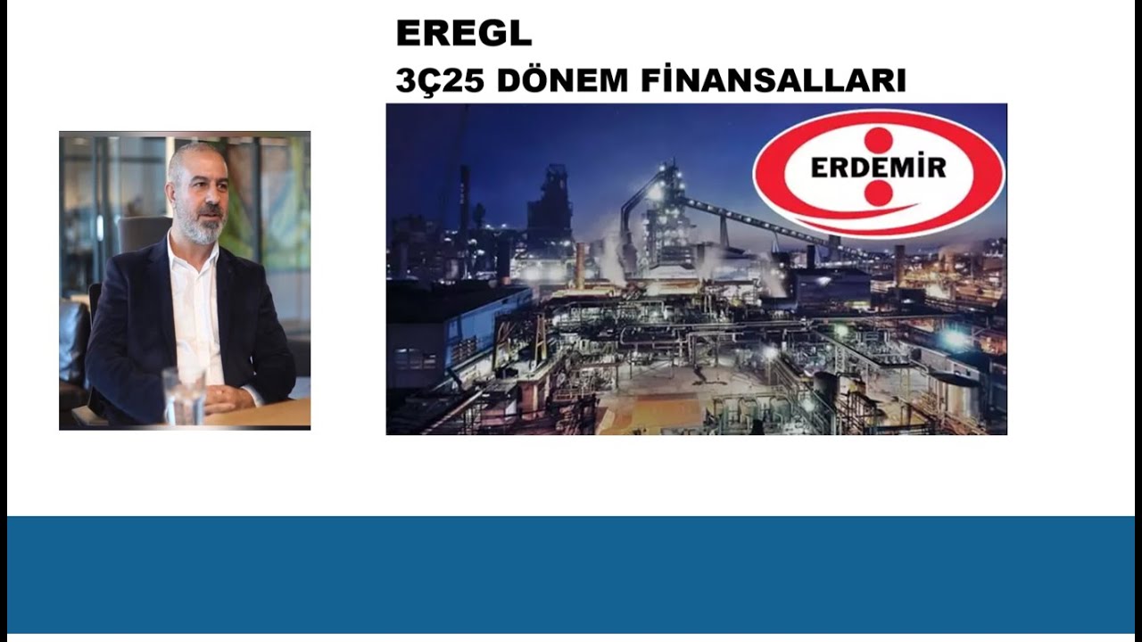 EREGL 3Ç25 Dönem Finansalları 
