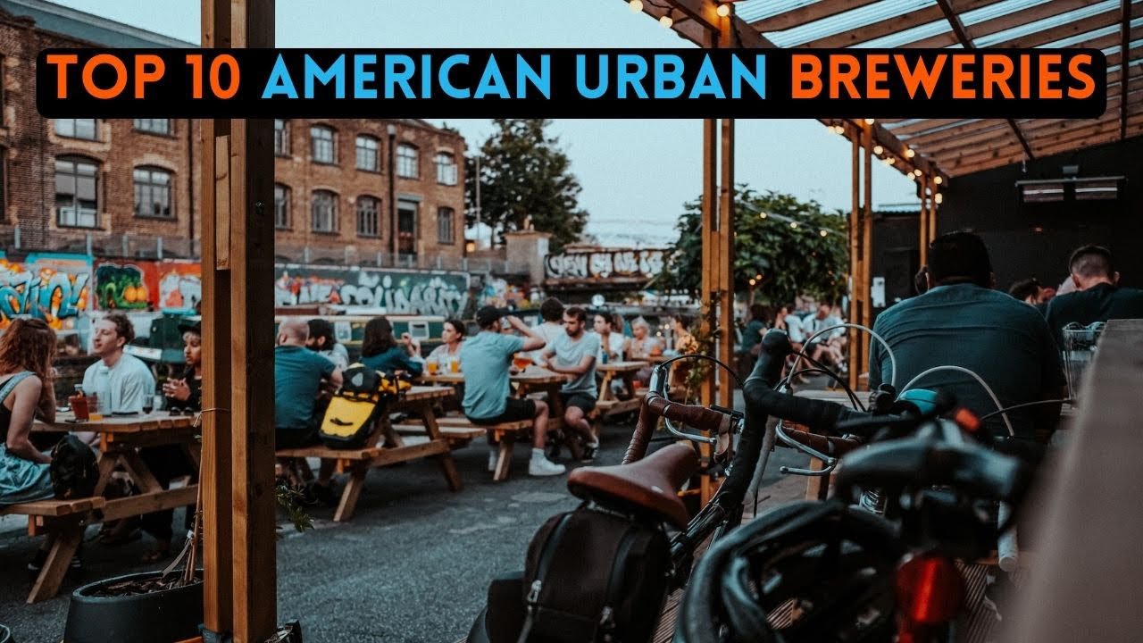 Top 10 American Urban Breweries
