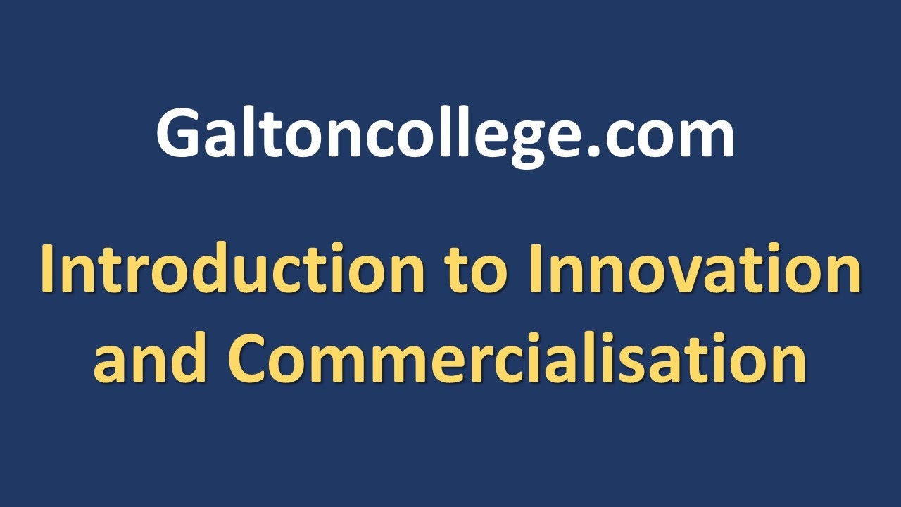 Introduction to Innovation and Commercialisation