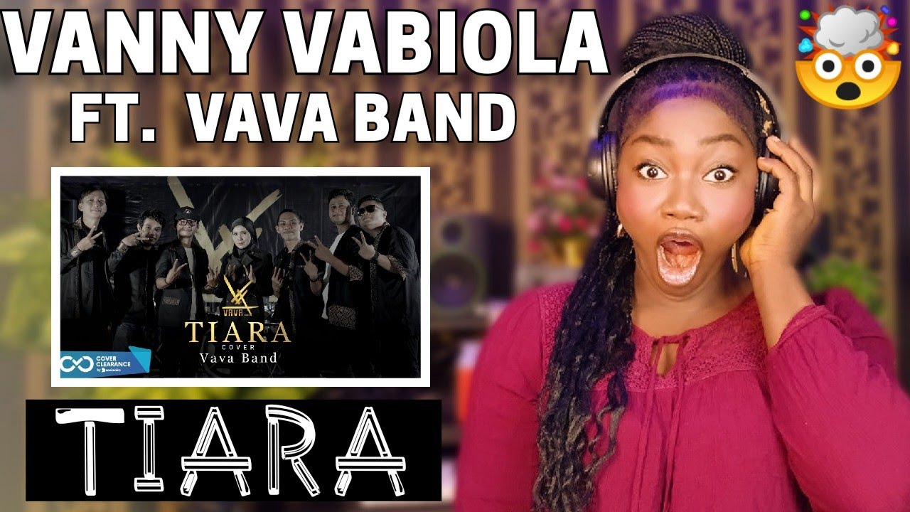 Vanny Vabiola Ft. Vava Band -Tiara Kris Cover REACTION!!😱