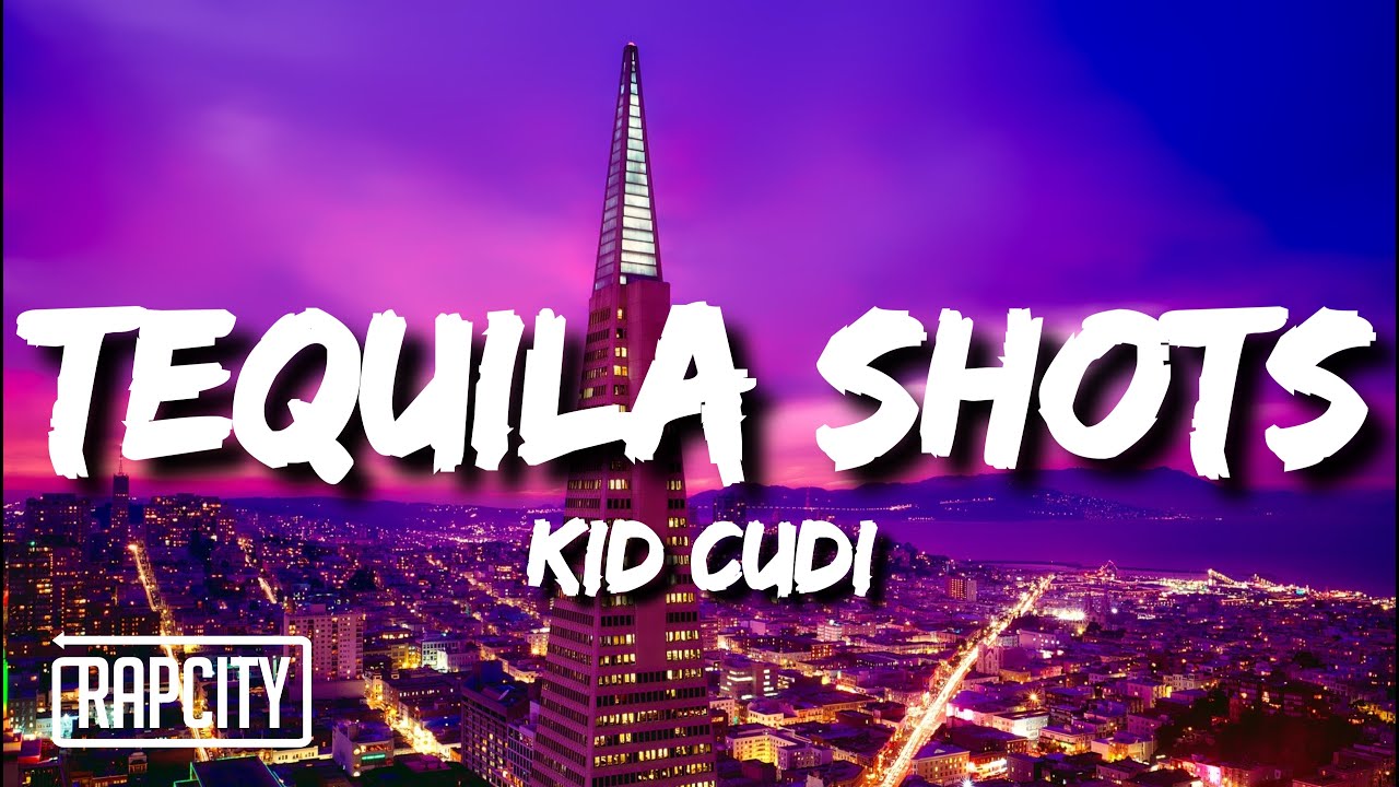 Kid Cudi - Tequila Shots (Lyrics)