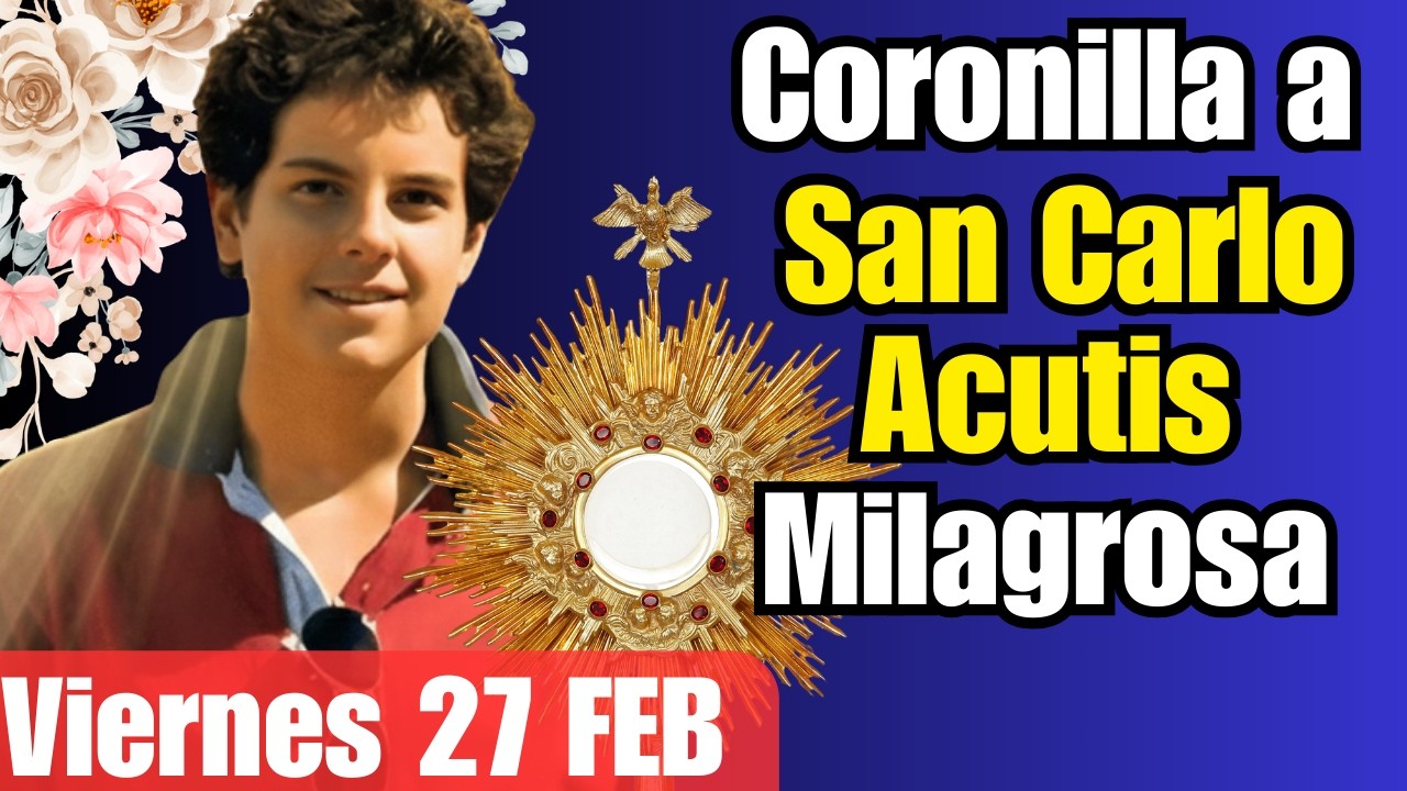 Coronilla milagrosa a San Carlo Acutis – Para sanación de una enfermedad grave