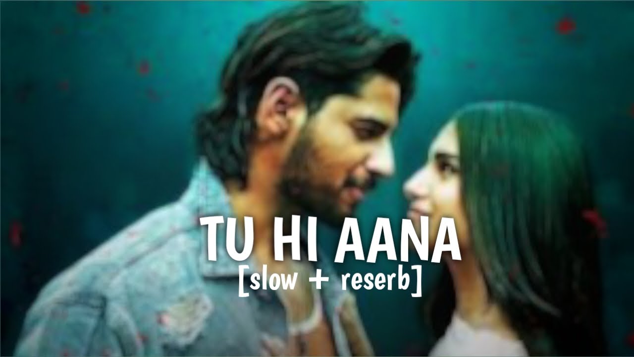 Tu Hi Aana (slow + reserb) | Jubin Nautiyal | Payal Dev | BS FILMS