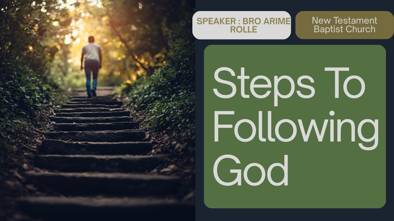 Steps To Following God | Bro. Arime Rolle | 2/15/2026