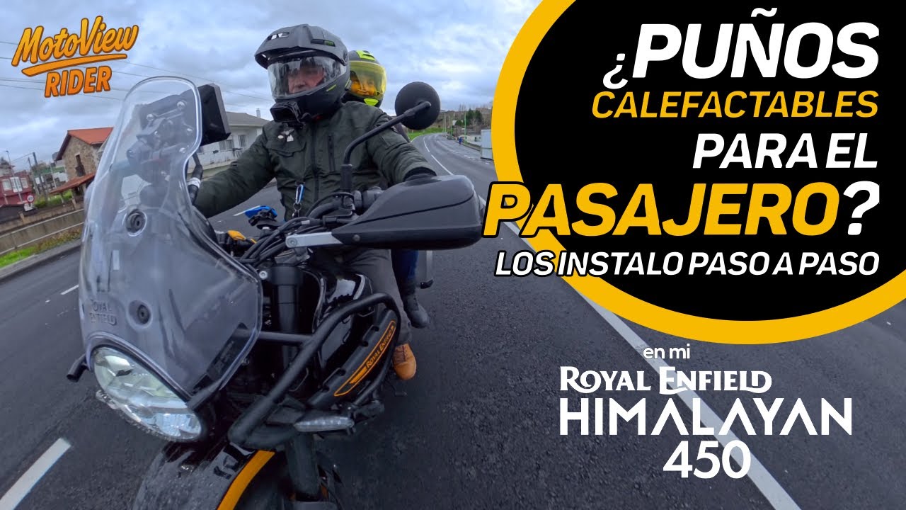 ¿Puños Calefactables para el pasajero? Los instalo en mi Himalayan 450
