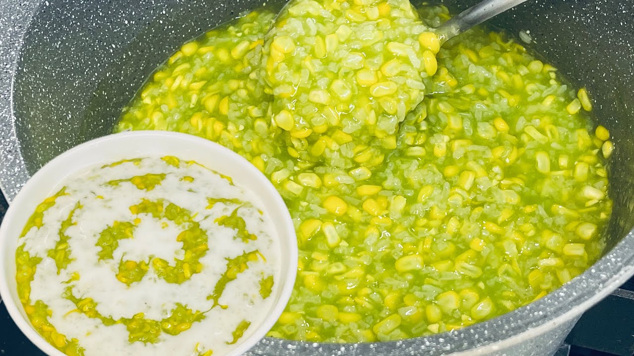 Chè bắp lá dứa nước cốt dừa ngon tuyệt vời với cách nấu đơn giản