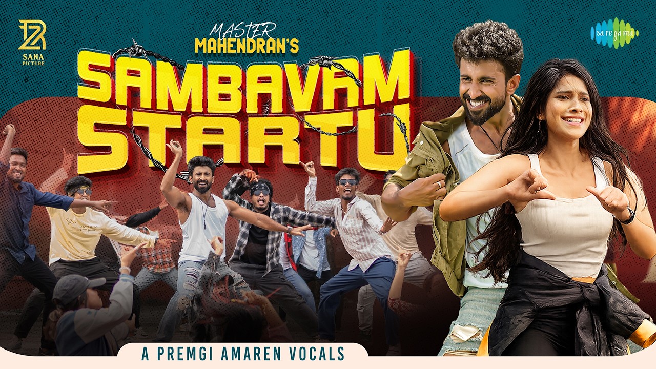 Sambavam Startu - Music Video | Master Mahendran | Premgi Amaren | Abishek Vasagan | Viji Kannan