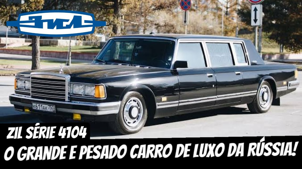 ZIL S&Eacute;RIE 4104 - O GRANDE E PESADO CARRO DE LUXO DA R&Uacute;SSIA!!