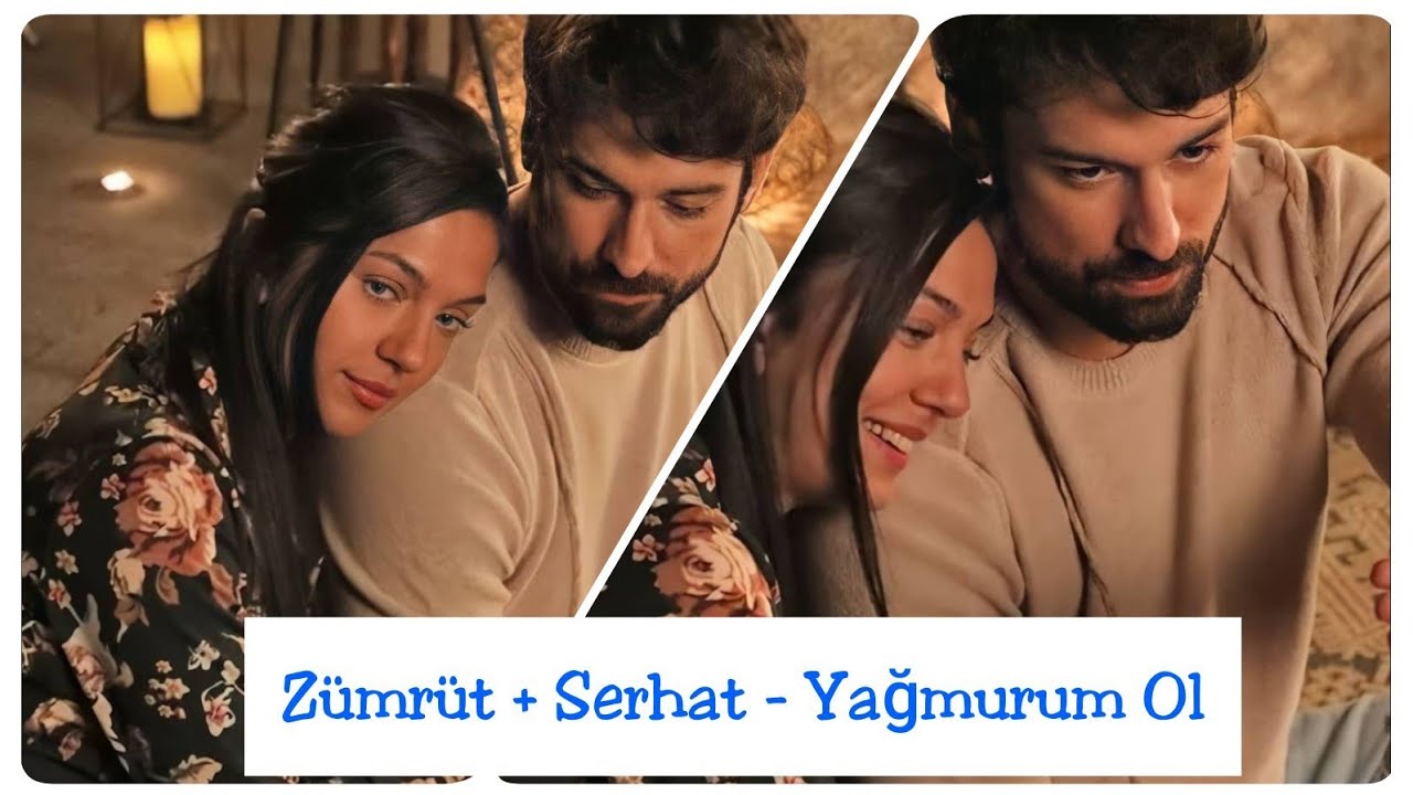 Zümrüt + Serhat - Yağmurum Ol 🌷