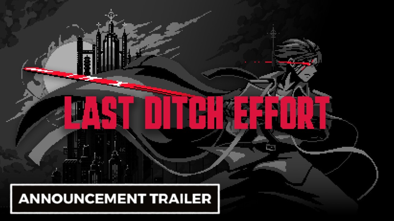 Last Ditch Effort - Official Announcement Trailer