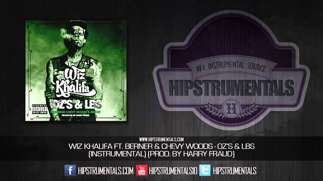 Wiz Khalifa Ft. Chevy Woods & Berner - Oz's & Lbs [Instrumental] (Prod. By Harry Fraud)