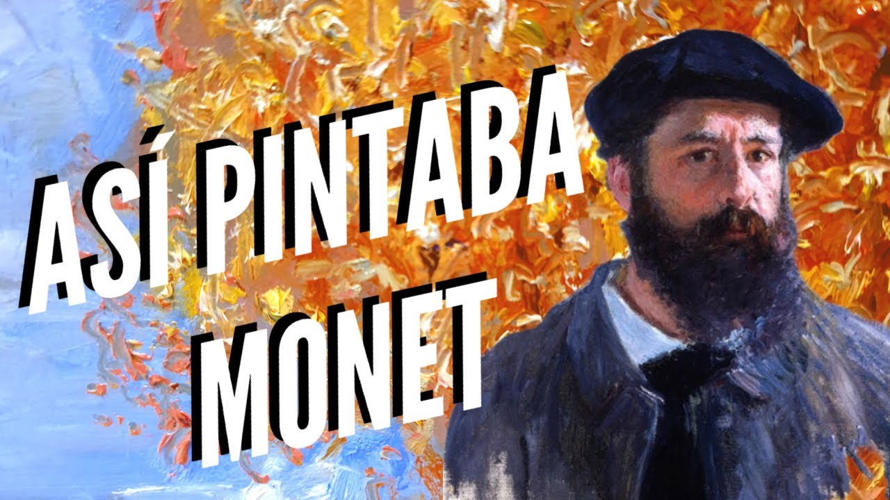 ¿Cómo pintaba CLAUDE MONET? - Pinto una de sus obras