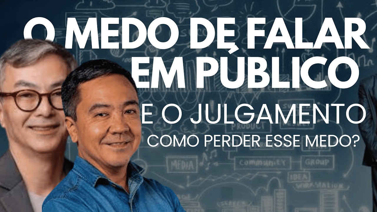 O MEDO DE FALAR EM PÙBLICO E O JULGAMENTO: COMO PERDER ESSE MEDO?