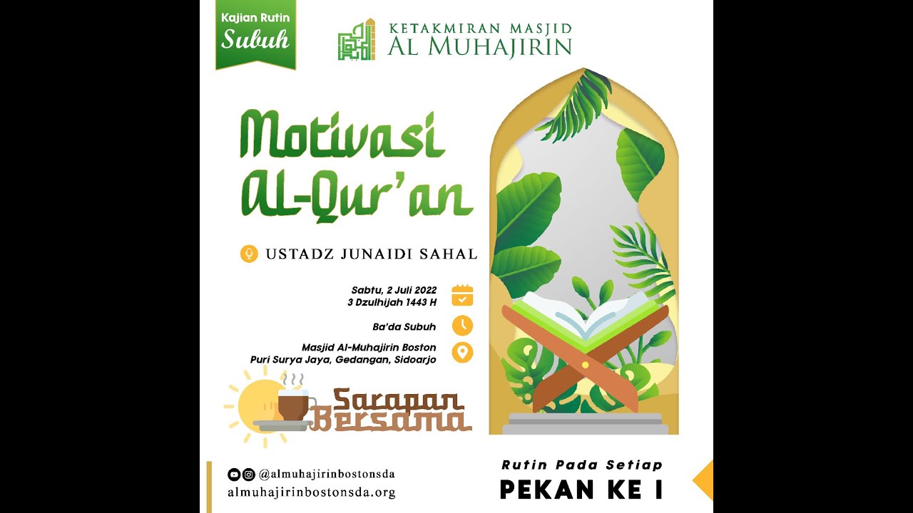 MOTIVASI AL QUR'AN - USTADZ JUNAIDI SAHAL - KAJIAN SUBUH - 02 07 22 - MASJID AL MUHAJIRIN