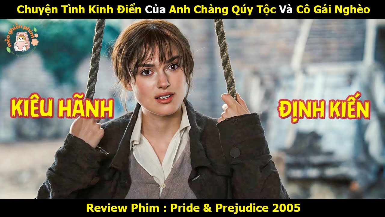 [Review Phim] Chuyện Tình Kinh Điển Của Anh Chàng Qúy Tộc Và Cô Gái Nghèo