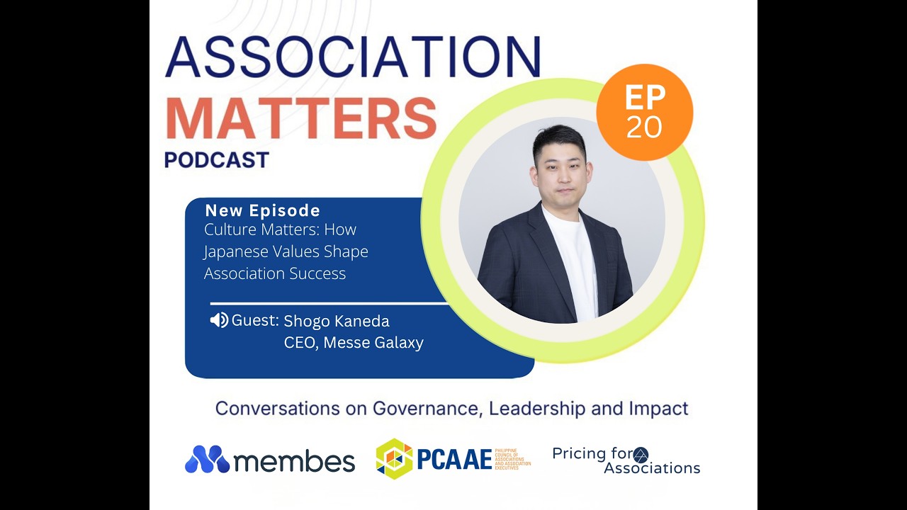 Association Matters | Culture Matters: How Japanese Values Shape Association Success | Episode 20