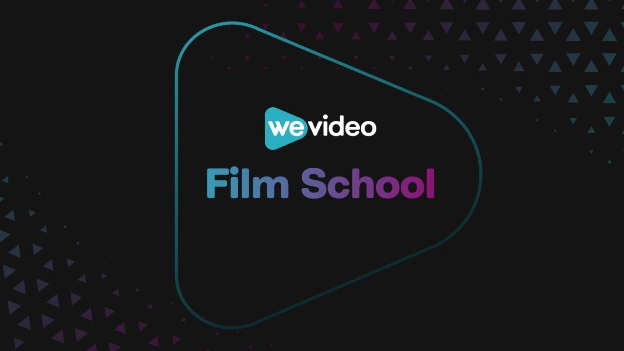 WeVideo Film School