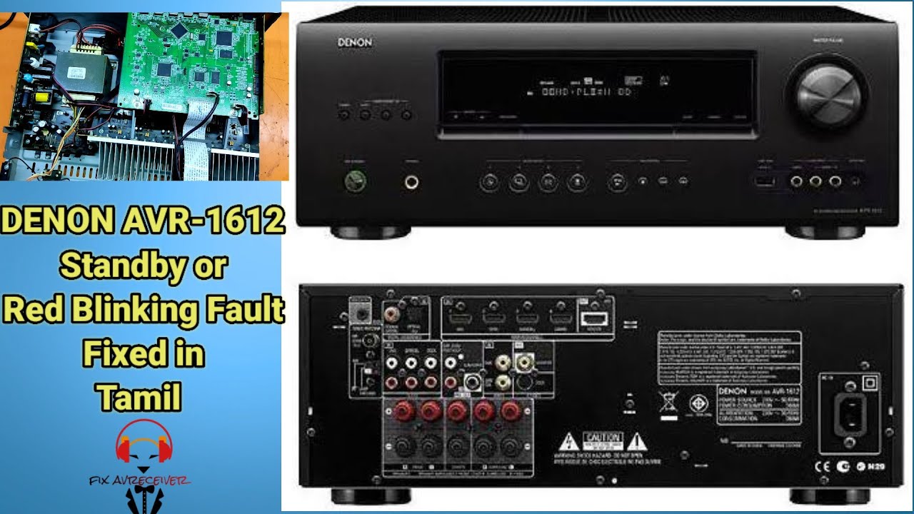 DENON AVR-1612 Standby Light Blinking /Dead Fault Fixed in Tamil #denon #marantz #yamaha #avreceiver