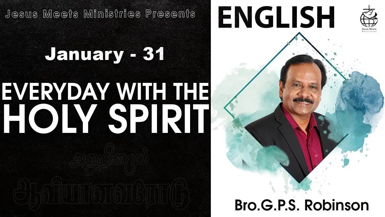 ENGLISH | EVERYDAY WITH THE HOLY SPIRIT | January 31 | Bro.G.P.S. Robinson