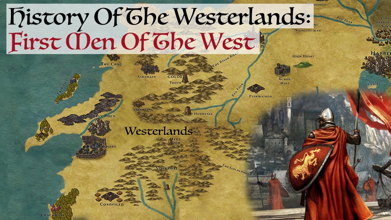 First Men Of The West (History Of The Westerlands) Game Of Thrones/House Of The Dragon History