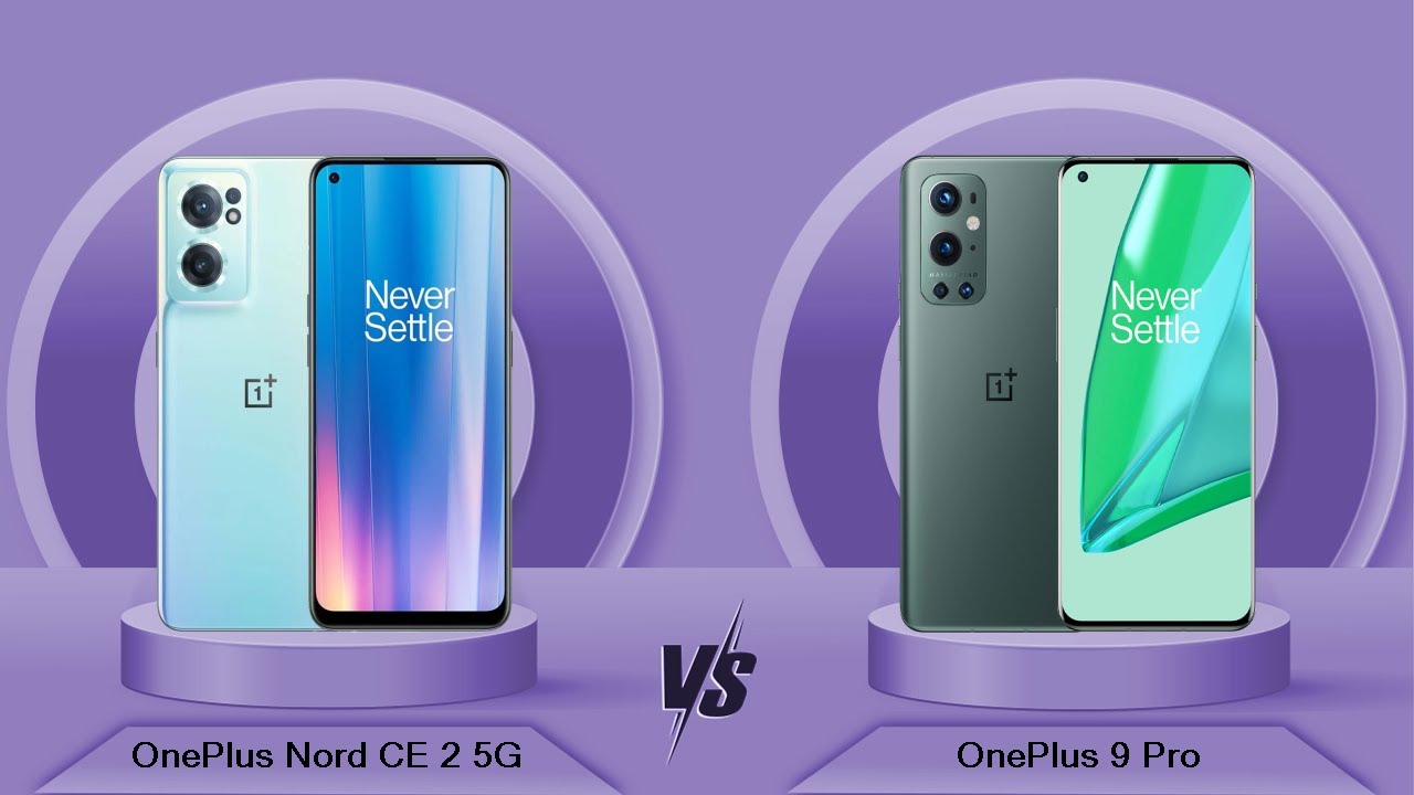 OnePlus Nord CE 2 5G Vs OnePlus 9 Pro - Full Comparison [Full Specifications]
