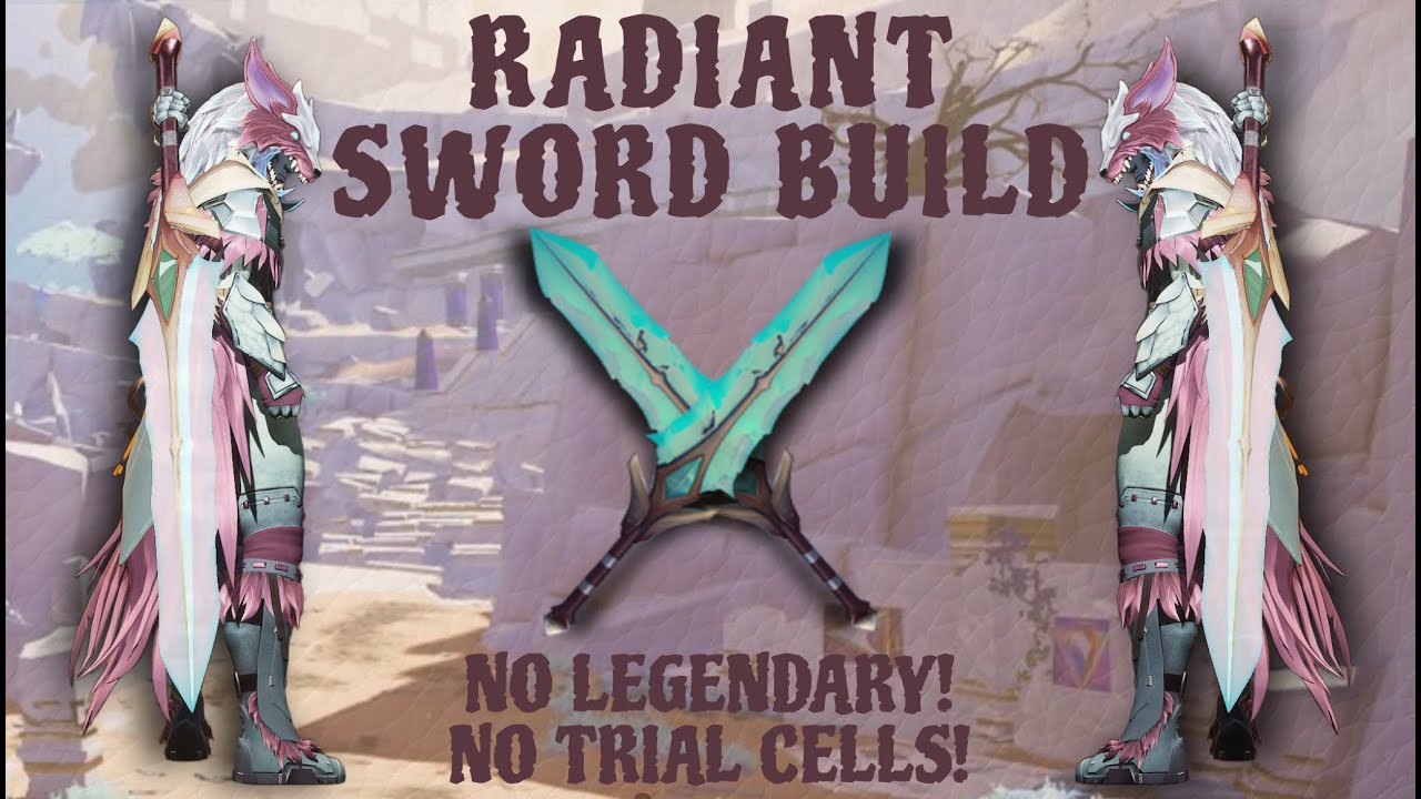 Dauntless Radiant Sword Build (No Legendary Weapons/Trial Cells)